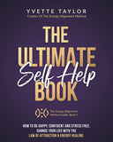 The Ultimate Self-help Book: How to Be Happy Confident & Stress Free, Change Your Life with Law Of Attraction & Energy Healing (The Energy Alignment Method Guide)